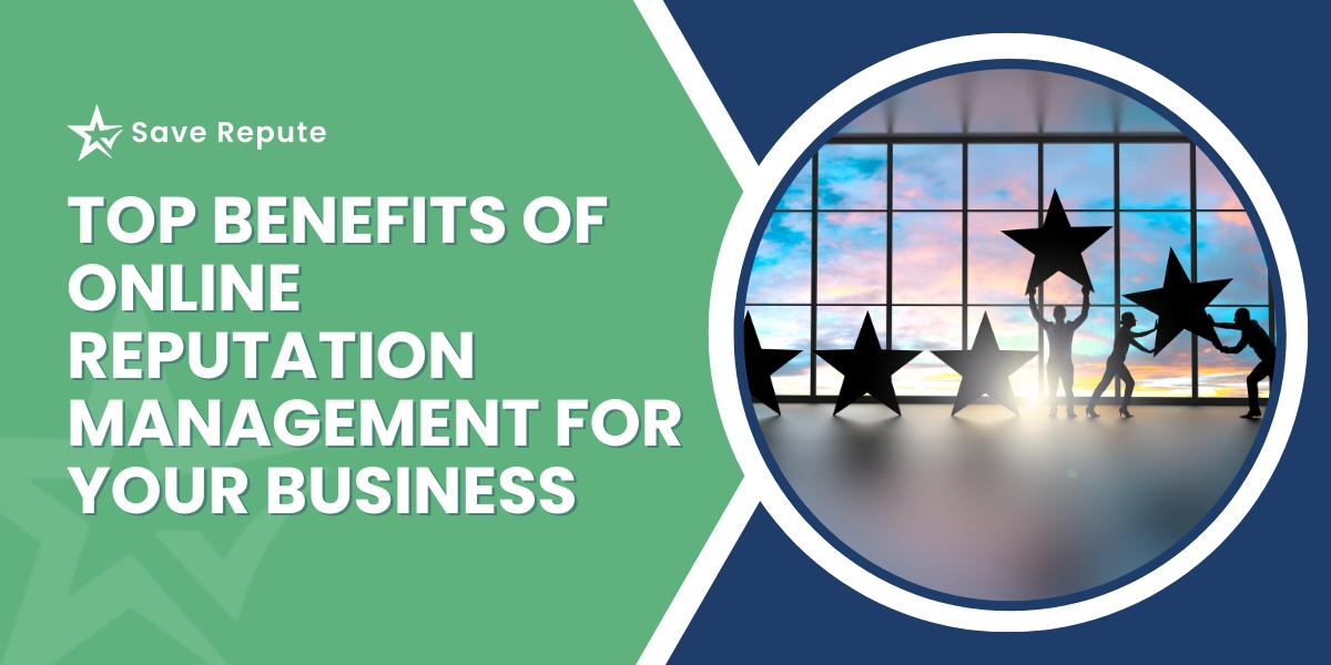 Benefits of Online Reputation Management