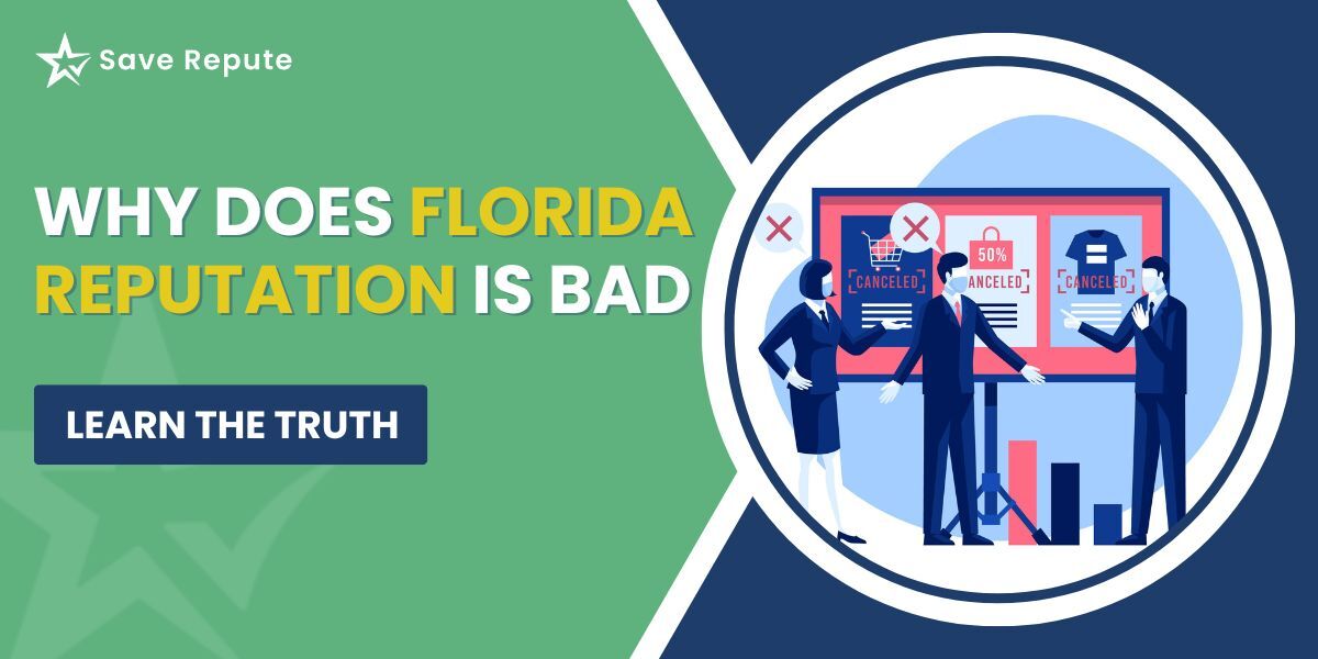 Why Does Florida Reputation Is Bad
