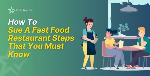 How To Sue A Fast Food Restaurant Steps That You Must Know