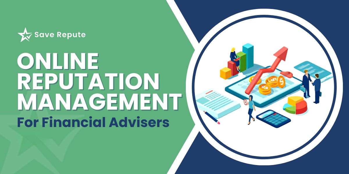 Online Reputation Management For Financial Advisers